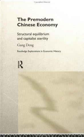 The premodern Chinese economy: structural equilibrium and capitalist sterility