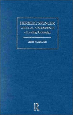 Herbert Spencer: Critical Assessments