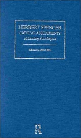 Herbert Spencer: Critical Assessments