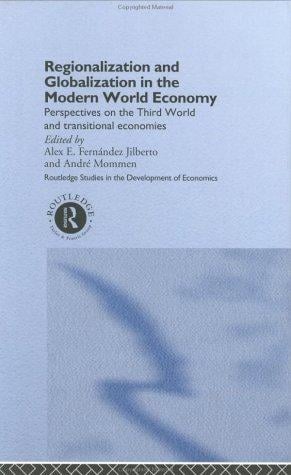 Regionalization and globalization in the modern world economy: perspectives on the third world and transitional economies