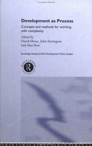 Development as Process: Concepts and Methods for Working with Complexity (Routledge Research/Odi Development Policy Studies, 2)