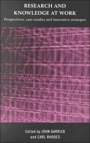 Research and Knowledge at Work: Perspectives, Case-studies and Innovative Strategies