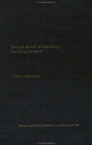 Boys and Literacy: Exploring the Issues (Language and Literacy Inaction)