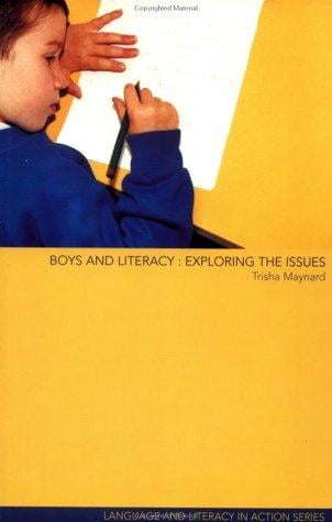 Boys and Literacy: Exploring the Issues (Language and Literacy Inaction)