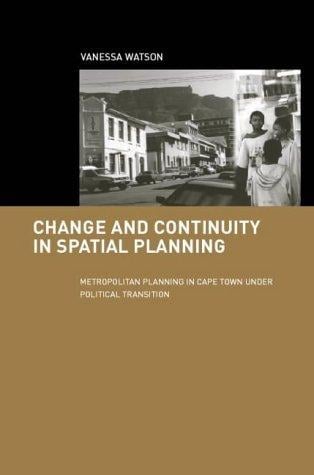 Change and Continuity in Spatial Planning (Cities and Regions: Planning, Policy and Management)