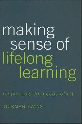Making sense of lifelong learning: respecting the needs of all