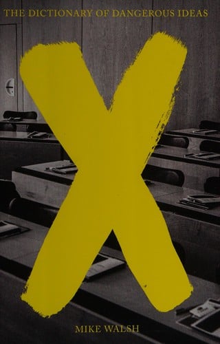 The dictionary of dangerous ideas