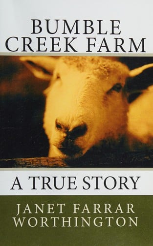 Bumble Creek Farm: a true story