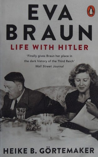 Eva Braun: Life with Hitler