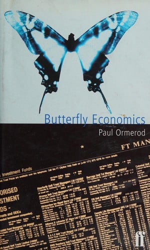 Butterfly economics: a new general theory of social and economic behaviour