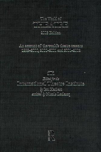The World of Theatre 2003 Edition: An account of the world's theatre seasons 1999-2000, 2000-2001 and 2001-2002 (World of Theatre)