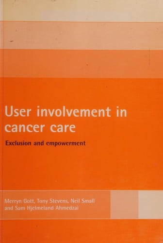 User Involvement in Cancer Care: Exclusion and Empowerment