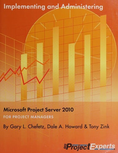 Implementing and administering Microsoft Project Server 2010