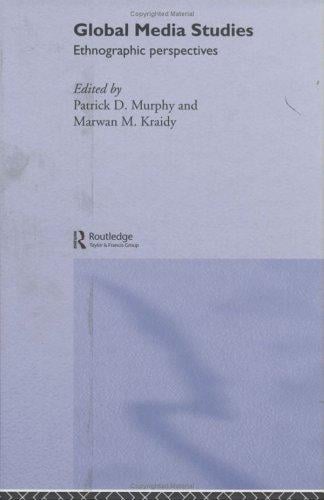 Global Media Studies: Ethnographic Perspectives