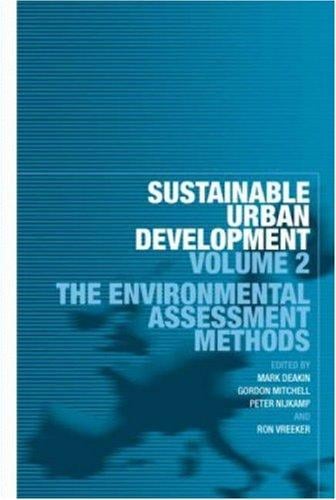 Sustainable Urban Development Volume 2: The Environmental Assessment Methods (Sustainable Urban Development)