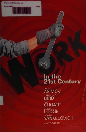 Work in the 21st Century