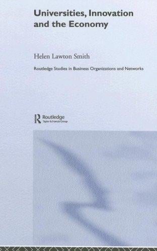 Universities & the Economy (Routledge Studies in Business Organization and Networks)