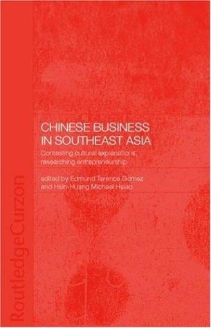 Chinese Business in South-East Asia: Contesting Cultural Explanations, Researching Entrepreneurship