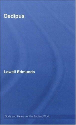 OEDIPUS (Gods and Heroes of the Ancient World)