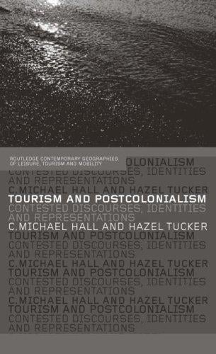 Tourism and postcolonialism: contested discourses, identities and representations