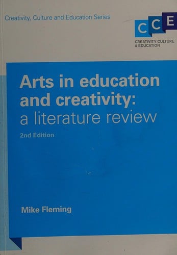 Arts in education and creativity: a literature review