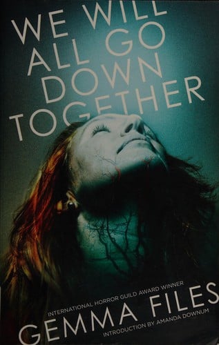 We Will All Go Down Together: Stories of the Five-Family Coven