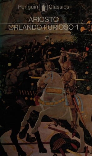 Orlando furioso: = the frenzy of Orlando : a romantic epic