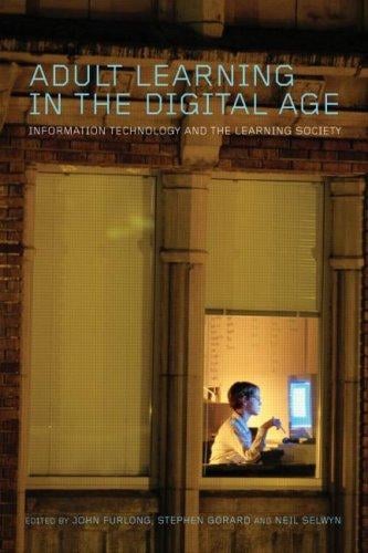 Adult learning in the digital age: information technology and the learning society