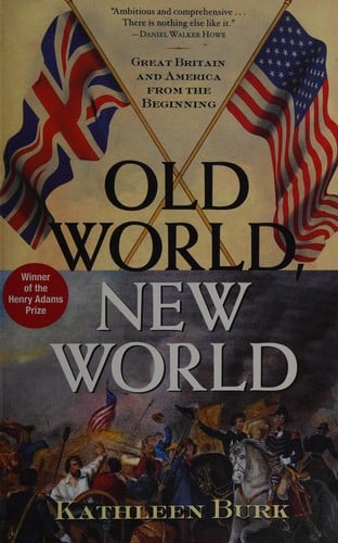 Old World, New World: Great Britain and America from the Beginning