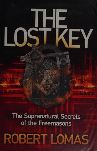 The lost key: the supranatural secrets of the Freemasons