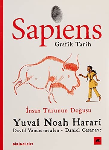 Sapiens : Grafik Tarih Birinci Cilt: Insan Türünün Dogusu