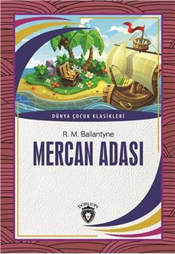 Mercan Adası: Dunya Cocuk Klasikleri