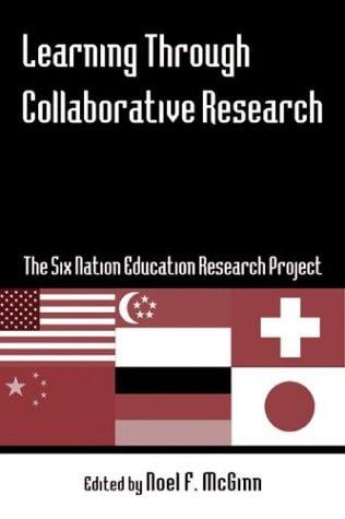 Learning through Collaborative Research: The Six Nation Education Research Project (Reference Books in International Education)