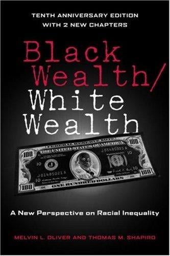 Black Wealth / White Wealth: A New Perspective on Racial Inequality 2E