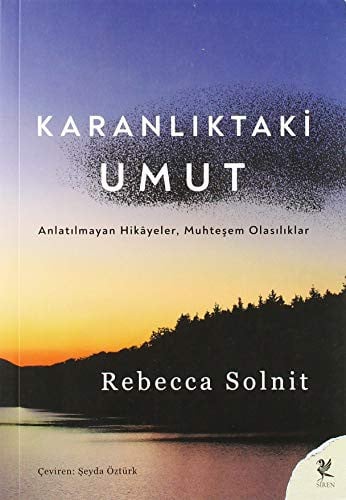 Karanlıktaki Umut: Anlatılmayan Hikayeler, Muhteşem Olasılıklar