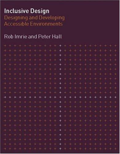 Inclusive Design: Designing and Developing Accessible Environments