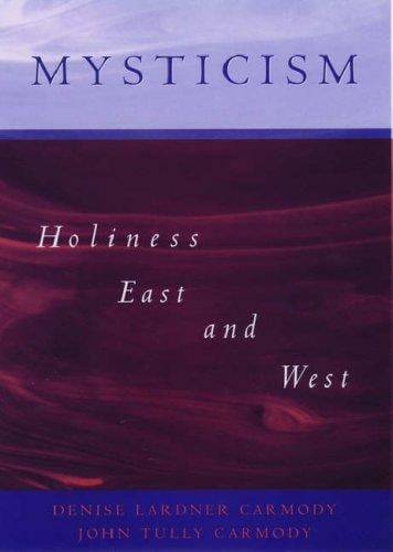 Mysticism: holiness East and West