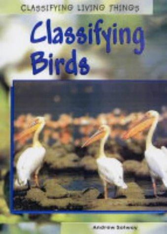 Classifying Birds (Classifying Living Things)