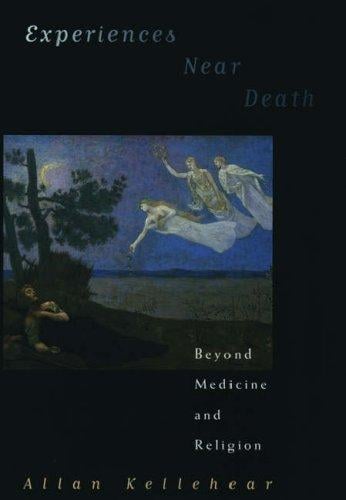 Experiences near death: beyond medicine and religion