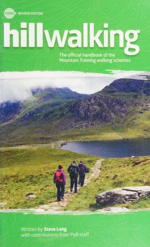 Hill walking: the official handbook of the Mountain Training Walking Schemes