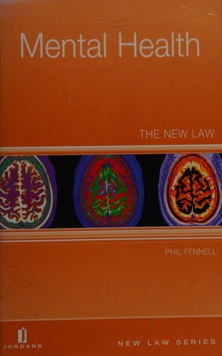 Mental Health: The New Law (Jordans New Law)