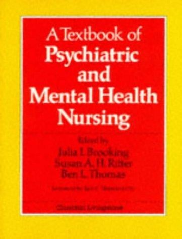 A Textbook of Psychiatric and Mental Health Nursing