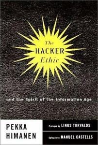 Hacker Ethic and the Spirit of the Information Age