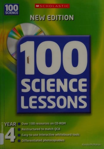 100 science lessons: Year 4, Scottish primary 5.