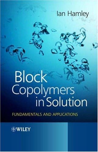 Block Copolymers in Solution: Fundamentals and Applications