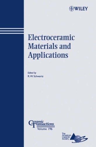 Electroceramic Materials and Applications: Ceramic Transactions (Ceramic Transactions Series)