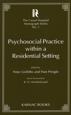 Psychosocial Practice Within a Residential Setting
