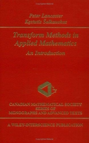 Transform methods in applied mathematics: an introduction