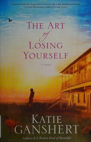 The art of losing yourself: a novel