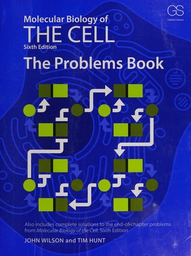 Molecular Biology of the Cell: The Problems Book